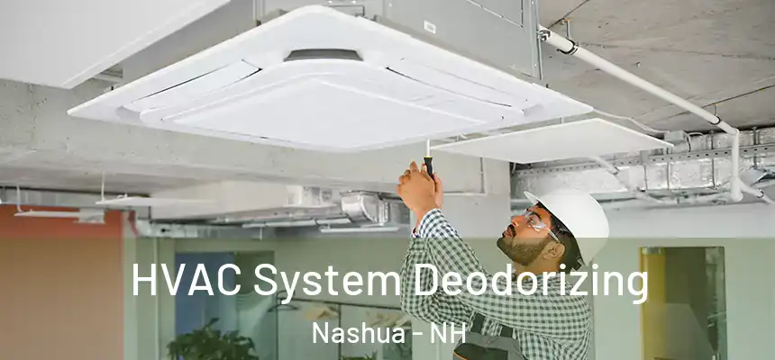  HVAC System Deodorizing Nashua - NH
